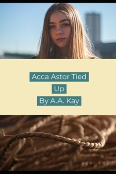 Paperback Acca Astor Tied Up Book