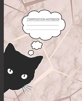 Composition Notebook: Cute Black Cat Peeping | Rose Gold Geometric Marble | Trendy Wide Ruled Subject Book | Lined Writing Journal | College Students ... Note Taking, Lists | Work, Home, Study Organi