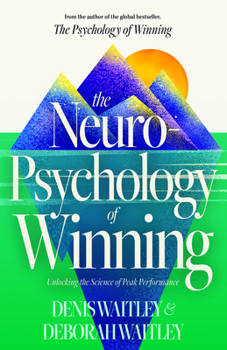 Paperback The Neuropsychology of Winning: Unlocking the Science of Peak Performance Book