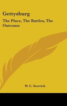 Hardcover Gettysburg: The Place, the Battles, the Outcome Book