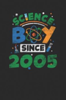 Paperback Science Boy Since 2005: Blank Lined Notebook / Journal (6 X 9) - Science Student and Scientist Birthday Gift Idea Book