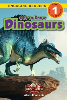 Paperback Get to Know Dinosaurs: Dinosaur Adventures (Engaging Readers, Level 1) [Large Print] Book