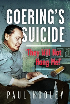Hardcover Goering's Suicide: They Will Not Hang Me!' Book