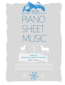 Paperback Winter Blank Template Piano Sheet Music: Empty Manuscript Pages Book