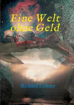Paperback Eine Welt ohne Geld [German] Book