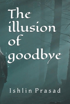 Paperback The illusion of goodbye Book