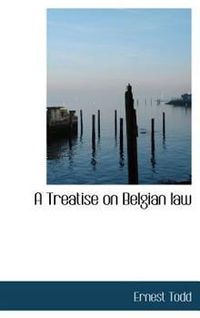 Hardcover A Treatise on Belgian Law Book