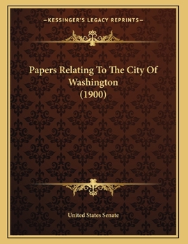 Paperback Papers Relating To The City Of Washington (1900) Book