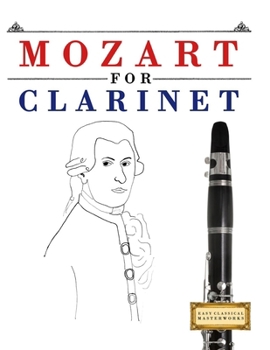 Paperback Mozart for Clarinet: 10 Easy Themes for Clarinet Beginner Book