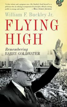 Paperback Flying High: Remembering Barry Goldwater Book