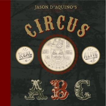 Hardcover Jason d'Aquino's Circus ABC Book