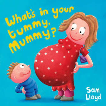 Paperback What's in Your Tummy, Mummy? Book
