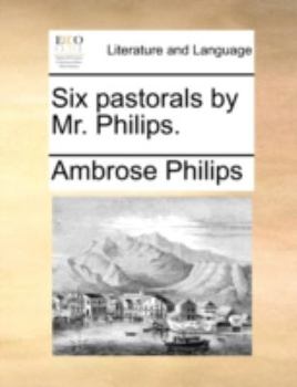 Paperback Six Pastorals by Mr. Philips. Book