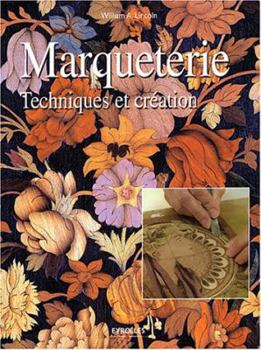 Paperback La marqueterie: Techniques et création [French] Book