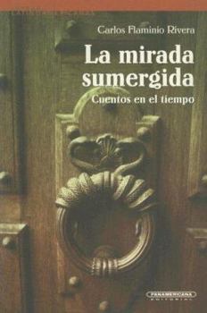 La Mirada Sumergida (Spanish Edition)