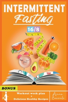 Paperback The Complete Step by Step Guide for Men And Women for Easy Weight Loss with 16/8 Method Book