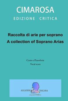 Paperback Raccolta di arie per soprano: A collection of Soprano arias [Italian] Book