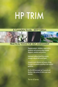 Paperback HP TRIM A Complete Guide - 2019 Edition Book