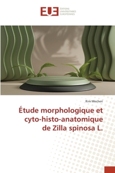 Paperback Étude morphologique et cyto-histo-anatomique de Zilla spinosa L. [French] Book