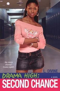 Drama High: Second Chance - Book #2 of the Drama High