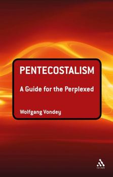 Hardcover Pentecostalism: A Guide for the Perplexed Book