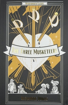 The Three Musketeers - Book #1 of the d’Artagnan Romances