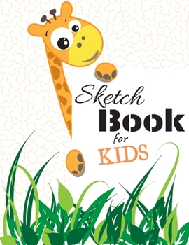 Sketchbook for kids: Notebook for Sketching, Drawing and Doodling, Large 8.5 x 11 inch, 110 Blank Pages
