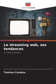 Paperback Le streaming web, ses tendances [French] Book