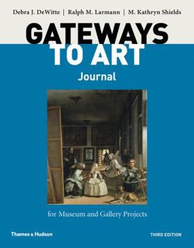 Paperback Gateways to Art's Journal for Museum and Gallery Projects Book