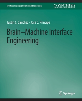 Brain-Machine Interaction (Synthesis Lectures on Biomedical Engineering)