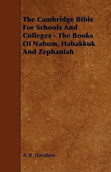 Paperback The Cambridge Bible for Schools and Colleges - The Books of Nahum, Habakkuk and Zephaniah Book