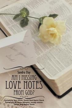 Paperback Am I Missing Love Notes from God? Book