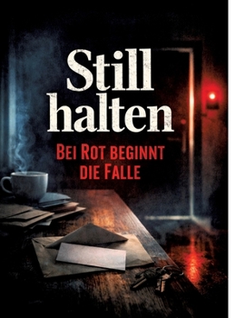 Hardcover Still halten: Bei Rot beginnt die Falle [German] Book