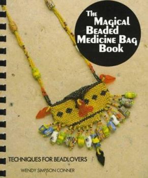Spiral-bound The Magical Beaded Medicine Bag Book