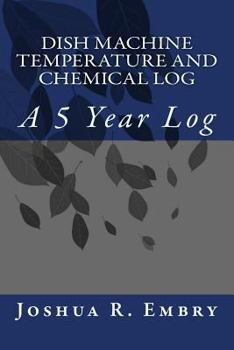 Paperback Dish Machine Temperature and Chemical Log: A 5 Year Log Book