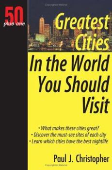 Paperback 50 Plus One Greatest Cities in the World You Should Visit Book