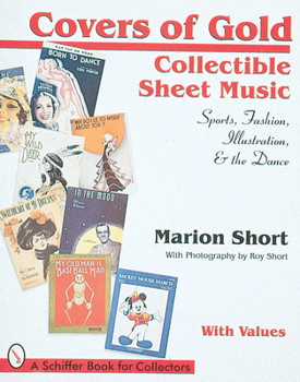 Paperback Covers of Gold: Collectible Sheet Music--Sports, Fashion, Illustration, & Dance Book