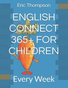 Paperback English Connect 365+ for Children: Every Week Book