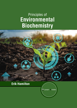Principles of Environmental Biochemistry