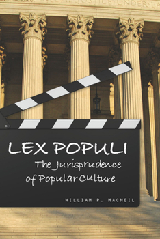 Hardcover Lex Populi: The Jurisprudence of Popular Culture Book