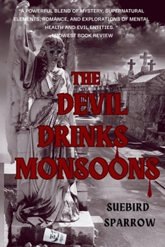 Paperback The Devil Drinks Monsoons Book