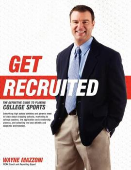 Paperback Get Recruited: The Definitive Guide to Playing College Sports Book