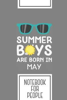 Paperback Notebook for People: Lined Journal with Summer Boys in MAY Design - Cool Gift for a friend or family who loves happiness presents! - 6x9" - Book