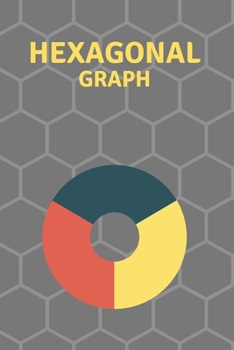 Hexagonal Graph: Hexagonal Graph Notebook / Journal - Organic Chemistry / Mathematics / Physics - 120 pages SMALL Hexagonal Graph Paper Notebook For ... chemistry structures | 6 x 9 inch| Gray Cover