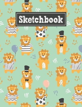 Paperback Sketchbook: 8.5 x 11 Notebook for Creative Drawing and Sketching Activities with Unique Lions Themed Cover Design Book