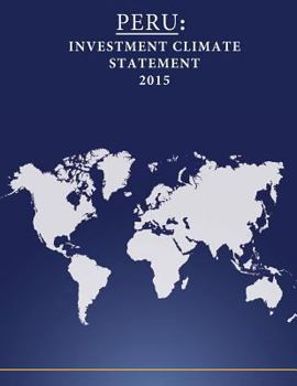 Paperback Peru: Investment Climate Statement 2015 Book