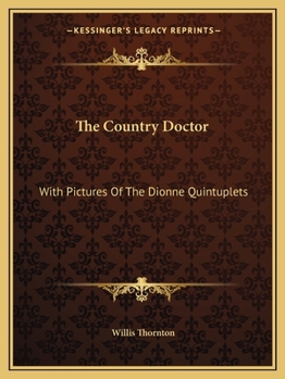 Paperback The Country Doctor: With Pictures Of The Dionne Quintuplets Book