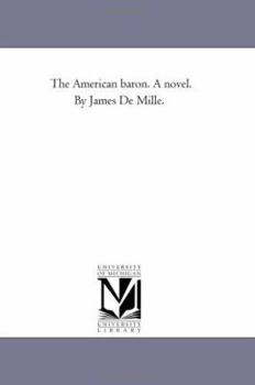 Paperback The American Baron. A Novel. by James De Mille. Book