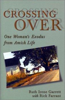 Hardcover Crossing Over: One Woman's Exodus from Amish Life Book