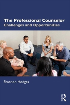 Paperback The Professional Counselor: Challenges and Opportunities Book